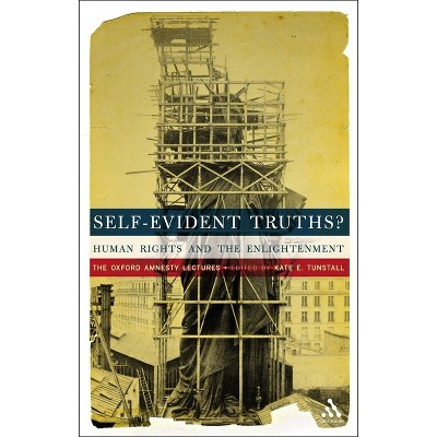 Self-Evident Truths? - (Oxford Amnesty Lectures) by  Kate E Tunstall (Paperback)