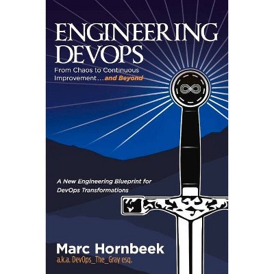 Engineering Devops - by  Marc Hornbeek (Paperback)