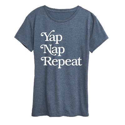 Women's - Instant Message - Yap Nap Repeat Short Sleeve Graphic T-Shirt