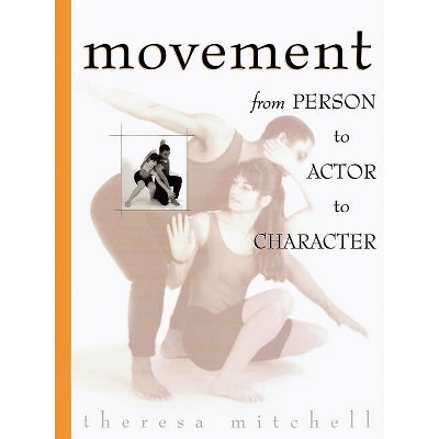 Movement - by  Theresa Mitchell (Paperback)
