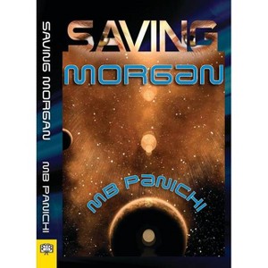 Saving Morgan - by  Mb Panichi (Paperback) - 1 of 1
