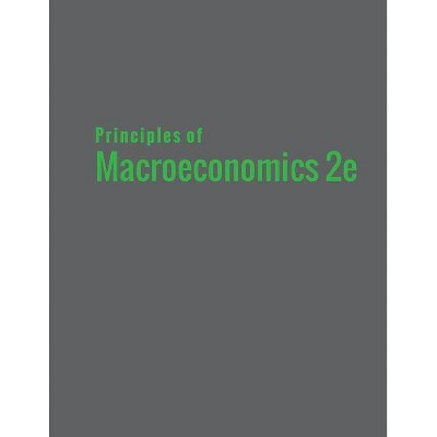 Principles of Macroeconomics 2e - by  Steven A Greenlaw & David Shapiro & Timothy Taylor (Paperback)