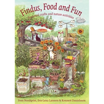 Findus, Food and Fun - (Findus and Pettson) by  Sven Nordqvist (Hardcover)