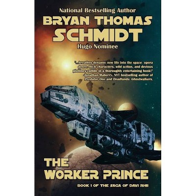 The Worker Prince - by  Bryan Thomas Schmidt (Paperback)