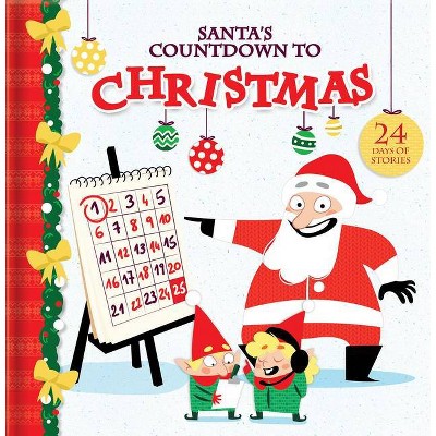 Santa's Countdown to Christmas - (Hardcover)