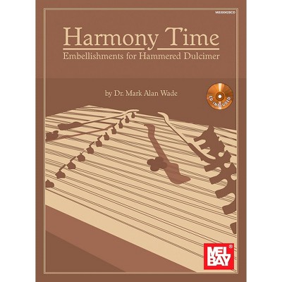 Mel Bay Harmony Time: Embellishments for Hammered Dulcimer