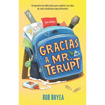 Gracias a Mr. Terupt / Because of Mr. Terupt - by  Rob Buyea (Paperback)