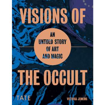 Visions of the Occult - by  Victoria Jenkins (Hardcover)