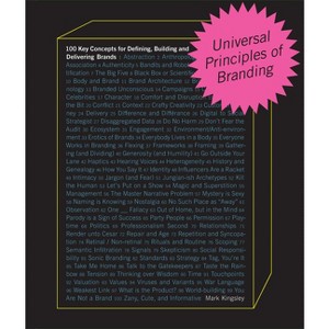 Universal Principles of Branding - (Rockport Universal) by  Mark Kingsley (Hardcover) - 1 of 1
