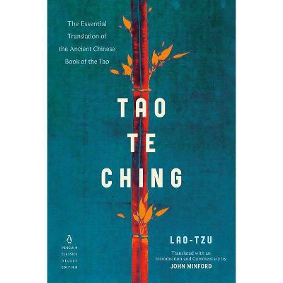 Tao Te Ching - (Penguin Classics Deluxe Edition) by  Lao Tzu (Paperback)