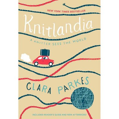 Knitlandia - by  Clara Parkes (Paperback)