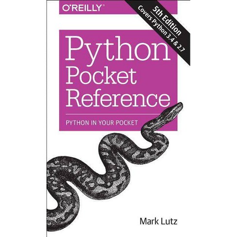 Python Pocket Reference Pocket Reference O Reilly 5th Edition By Mark Lutz Paperback Target