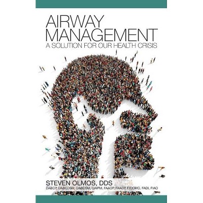 Airway Management - by  Steven Olmos (Paperback)