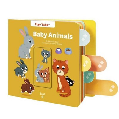 Baby Animals - (Playtabs) by  Stephanie Babin (Board Book)