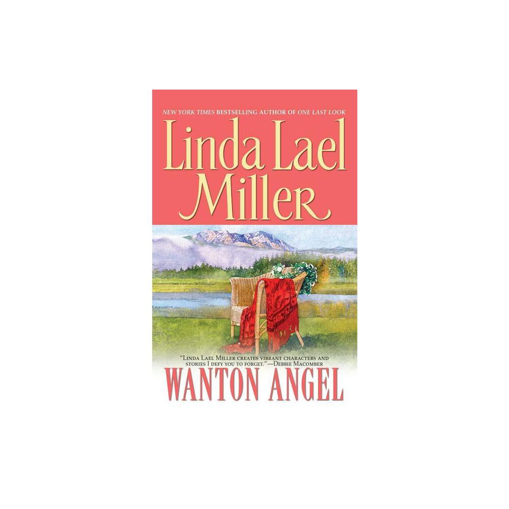 Wanton Angel - by Linda Lael Miller (Paperback)