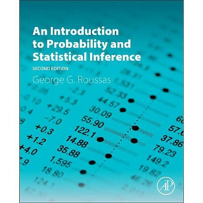 An Introduction to Probability and Statistical Inference - 2nd Edition by  George G Roussas (Hardcover)