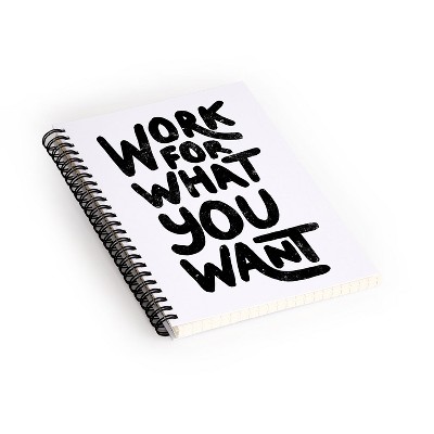 Phirst Work For What You Want Spiral Notebook - Deny Designs