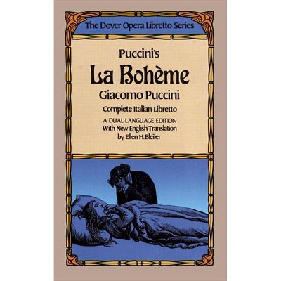 Puccini's La Boheme (the Dover Opera Libretto Series) - (Dover Books on Music) by  Giacomo Puccini (Paperback)