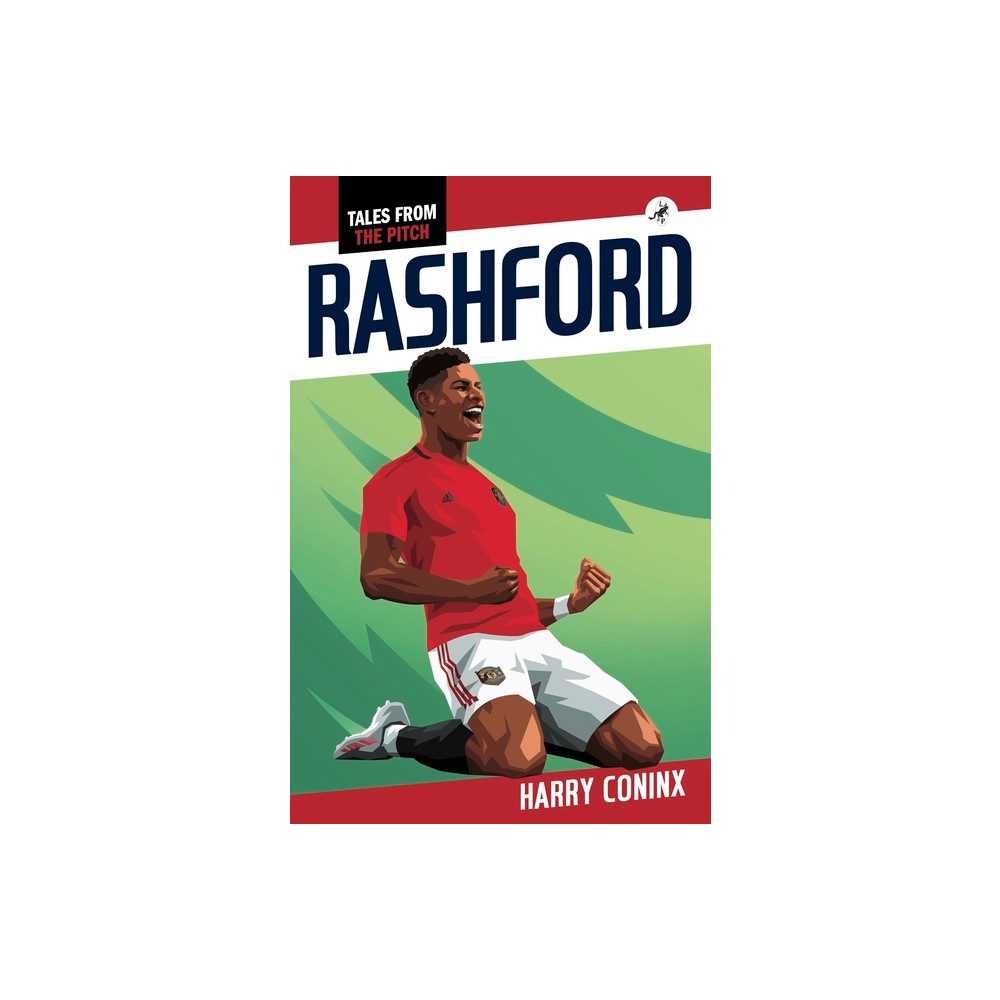 Rashford - (Tales from the Pitch) by Harry Coninx (Paperback)