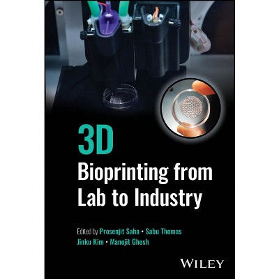 3D Bioprinting from Lab to Industry - by  Prosenjit Saha & Sabu Thomas & Jinku Kim & Manojit Ghosh (Hardcover)