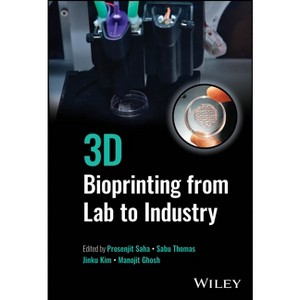 3D Bioprinting from Lab to Industry - by  Prosenjit Saha & Sabu Thomas & Jinku Kim & Manojit Ghosh (Hardcover) - 1 of 1