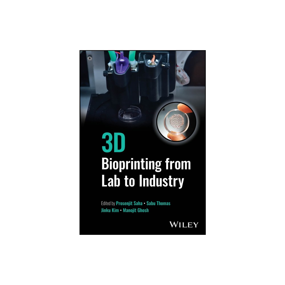 3D Bioprinting from Lab to Industry - by Prosenjit Saha & Sabu Thomas & Jinku Kim & Manojit Ghosh (Hardcover)