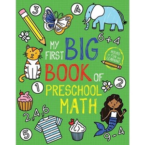 My First Big Book of Preschool Math - (My First Big Book of Coloring) by  Little Bee Books (Paperback) - 1 of 1