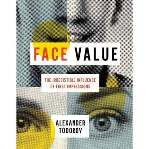 Face Value - by  Alexander Todorov (Hardcover) - 1 of 1