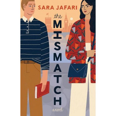 The Mismatch - by Sara Jafari (Paperback)