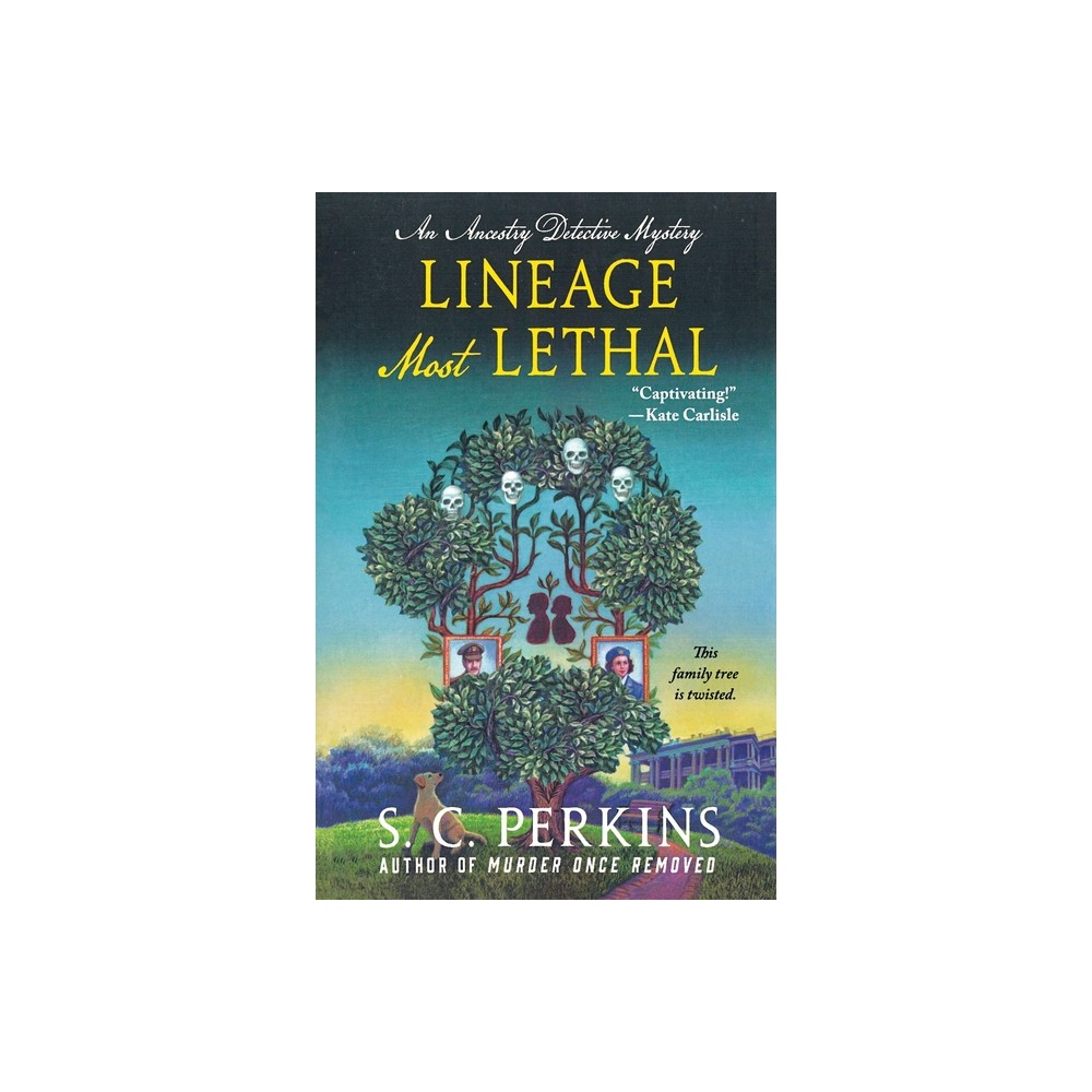 Lineage Most Lethal - (Ancestry Detective) by S C Perkins (Paperback)