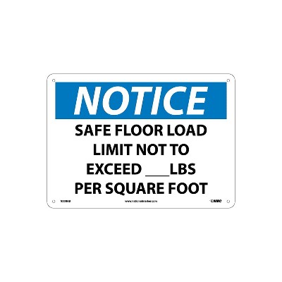 National Marker Notice Signs; Safe Floor Load Limit Not To Exceed___Lbs. Per Square Foot 10X14 .040