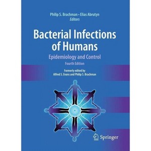 Bacterial Infections of Humans - 4th Edition by  Philip S Brachman & Elias Abrutyn (Hardcover) - 1 of 1