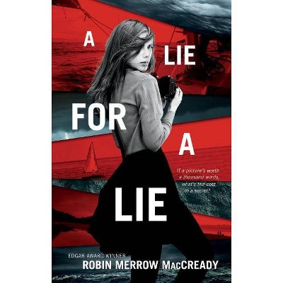 A Lie for a Lie - by  Robin Merrow MacCready (Hardcover)