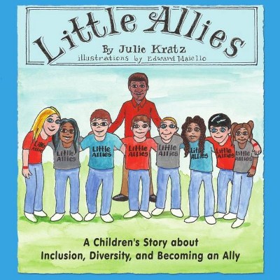 Little Allies - by  Julie Kratz (Paperback)