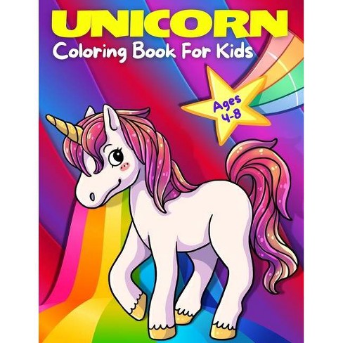 Download Unicorn Coloring Book For Kids Ages 4 8 By Happy Books For All Paperback Target