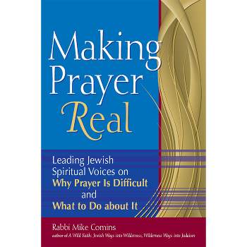 Making Prayer Real - by  Mike Comins (Hardcover)