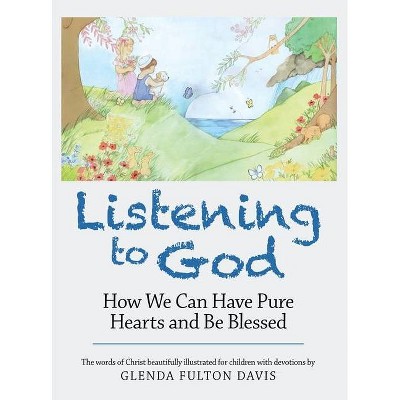 Listening to God - by  Glenda Fulton Davis (Hardcover)