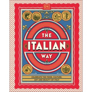 The Italian Way - by  Dk Travel (Hardcover) - 1 of 1
