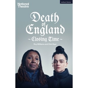 Death of England: Closing Time - (Modern Plays) by  Roy Williams & Clint Dyer (Paperback) - 1 of 1