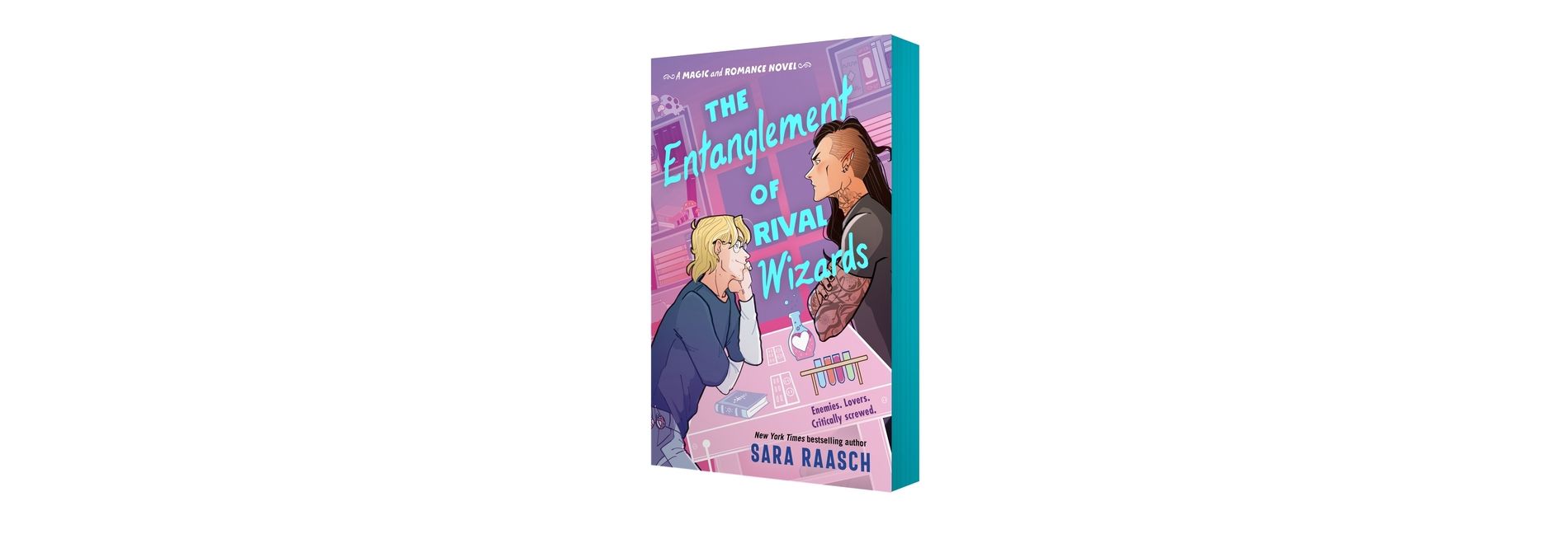 The Entanglement of Rival Wizards - (Magic and Romance) by  Sara Raasch (Paperback)
