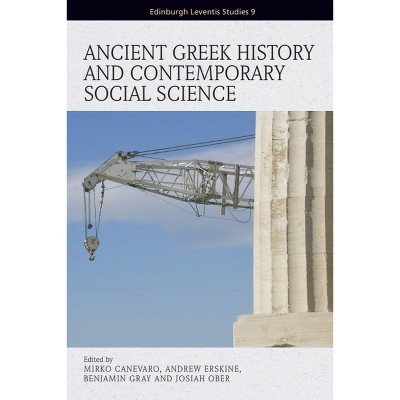 Ancient Greek History and Contemporary Social Science - (Edinburgh Leventis Studies) (Hardcover)