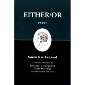 Either/Or, Part I - (Kierkegaard's Writings) by  Søren Kierkegaard (Paperback) - 1 of 1