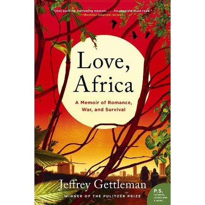 Love, Africa - by  Jeffrey Gettleman (Paperback)