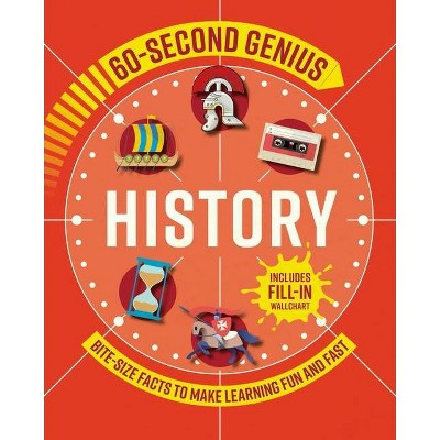 60 Second Genius: History - by  Mortimer Children's (Hardcover)