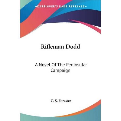 Rifleman Dodd - by  C S Forester (Paperback)