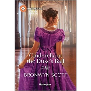 Cinderella at the Duke's Ball - by  Bronwyn Scott (Paperback) - 1 of 1