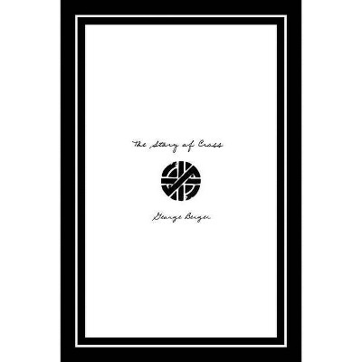  The Story of Crass - by  George Berger (Paperback) 