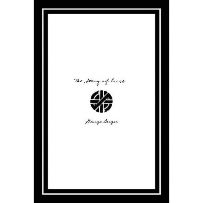  The Story of Crass - by  George Berger (Paperback) 