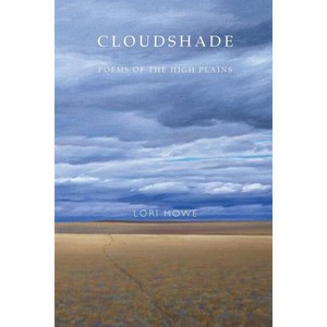 Cloudshade - by  Lori Howe (Paperback) - 1 of 1