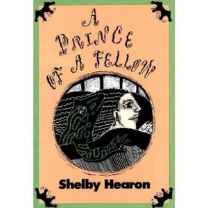 A Prince of a Fellow - (Texas Tradition) by  Shelby Hearon (Paperback) - 1 of 1